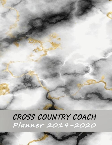 Cross Country Scorebook: Coaches Planner, Calendar, and Organizer 2019-2020 Academic Planner - Marble White(2 Coach Notebook - Cross Country)