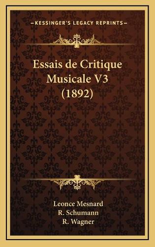 Essais de Critique Musicale V3 (1892)