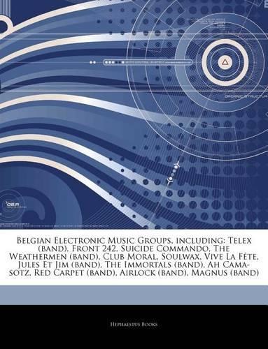 Articles on Belgian Electronic Music Groups, Including
