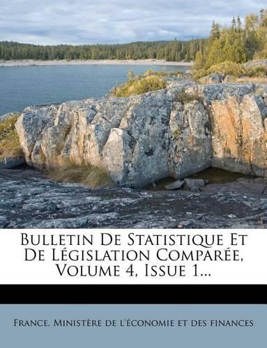 Bulletin de Statistique Et de Législation Comparée, Volume 4, Issue 1...