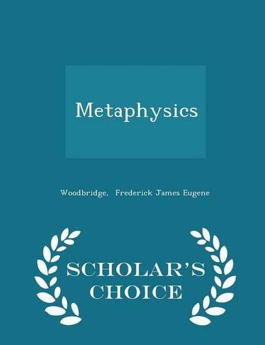 Metaphysics - Scholar's Choice Edition