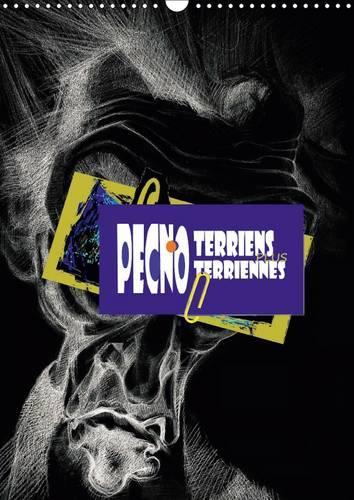 Pecnoterriens Plus Pecnoterriennes 2017: 12 Portraits, Forces Et Souriants, De Personnalites Internationales(Calvendo Personnes)