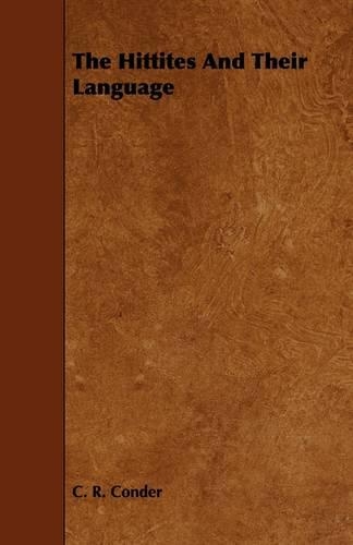 The Hittites And Their Language