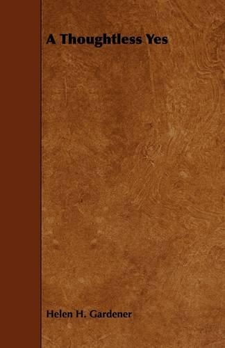 A Thoughtless Yes: (English)