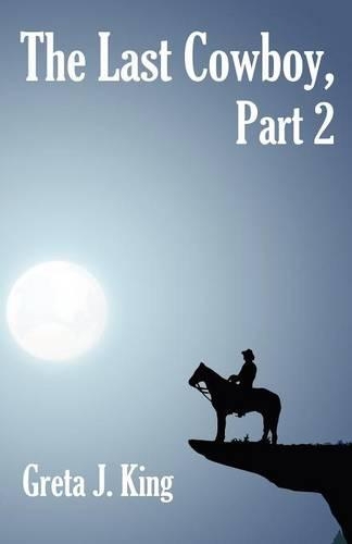The Last Cowboy, Part 2