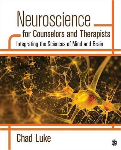 Neuroscience for Counselors and Therapists