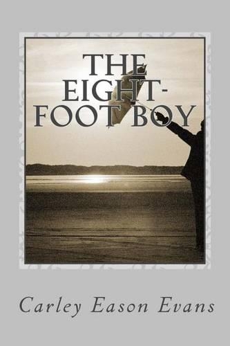 The Eight-Foot Boy: (English)
