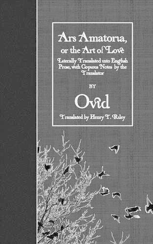 Ars Amatoria, or the Art of Love