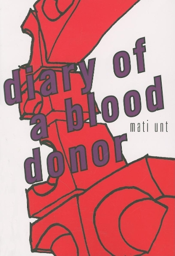 Diary of a Blood Donor: (Eastern European Literature)