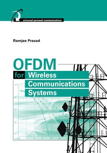 OFDM for Wireless Communications Systems: (Artech House Universal Personal Communications Library)