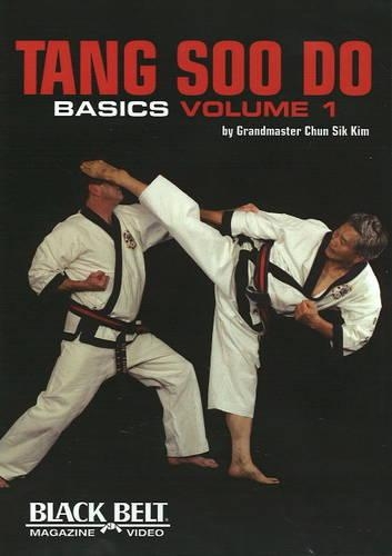 Tang Soo Do Basics: Volume 1 Traditional Black Belt Forms
