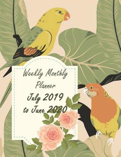 Weekly Monthly Planner July 2019 to June 2020