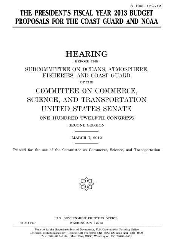 The President's Fiscal Year 2013 Budget for the Coast Guard and Noaa