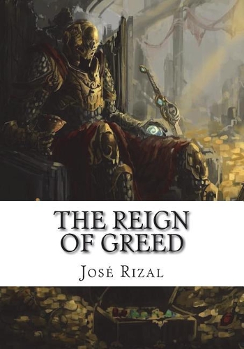 The Reign of Greed