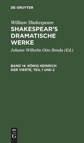 König Heinrich Der Vierte, Teil 1 Und 2