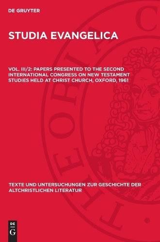 Papers presented to the Second International Congress on New Testament Studies held at Christ Church, Oxford, 1961