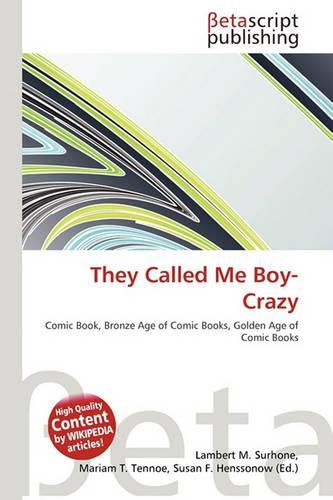 They Called Me Boy-Crazy: (English)