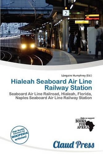Hialeah Seaboard Air Line Railway Station