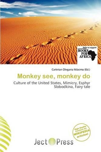 Monkey See, Monkey Do: (English)