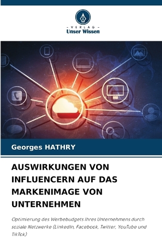 Auswirkungen Von Influencern Auf Das Markenimage Von Unternehmen