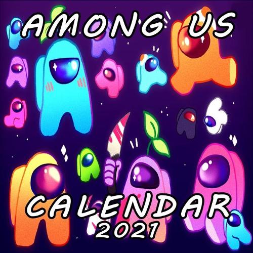 Among Us Calendar 2021: among us game 2021 wall calendar with galaxy background: 8.5x8.5 in - calendar 2021- cute background-Glossy Cover
