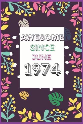 Awesome Since June 1974