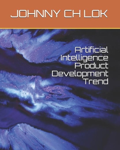 Artificial Intelligence Product Development Trend: (Development)