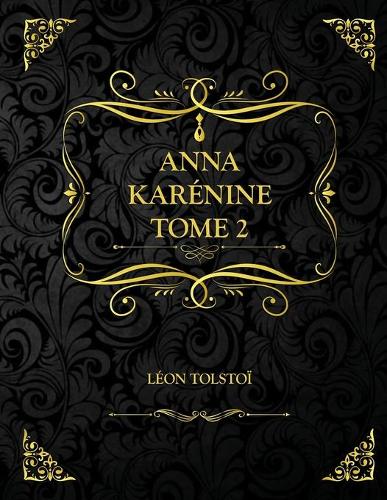 Anna Karénine - Tome 2