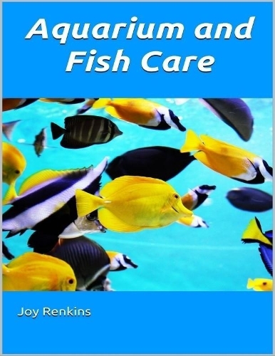 Aquarium and Fish Care