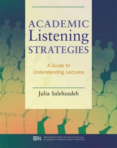 Academic Listening Strategies: A Guide to Understanding Lectures