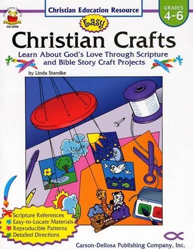 Easy Christian Crafts: Grades 4-6(Christian Education Resource)