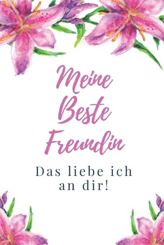 Meine Beste Freundin Das Liebe Ich an Dir