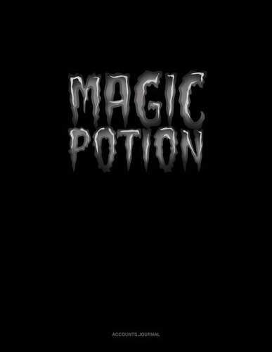 Magic Potion: Accounts Journal(1877 Accounts Journal)