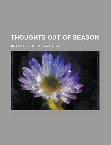 Thoughts Out of Season Volume I