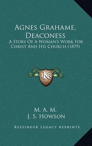 Agnes Grahame, Deaconess