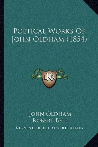 Poetical Works Of John Oldham (1854)