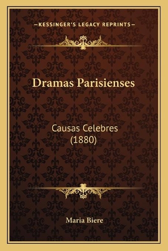 Dramas Parisienses: Causas Celebres (1880)(Spanish)