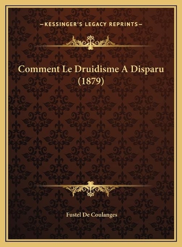 Comment Le Druidisme A Disparu (1879)