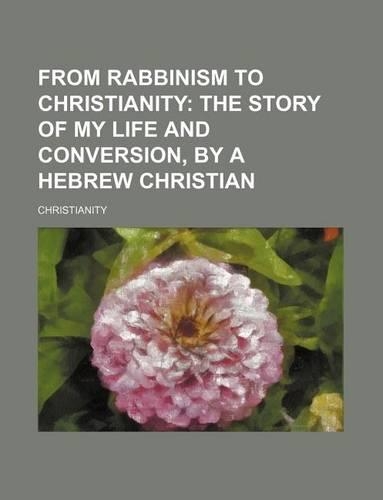 From Rabbinism to Christianity