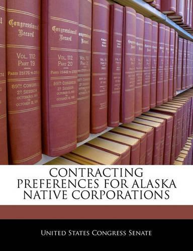 Contracting Preferences for Alaska Native Corporations