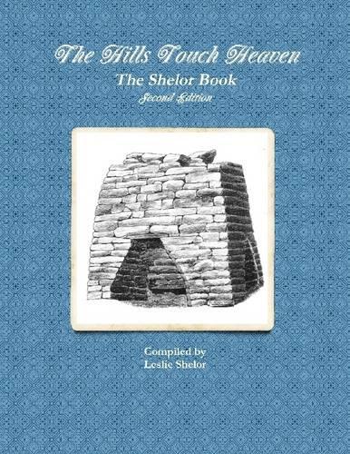 The Hills Touch Heaven: The Shelor Book Second Edition