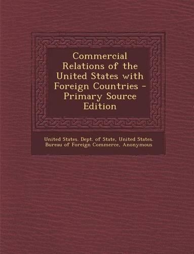 Commercial Relations of the United States with Foreign Countries