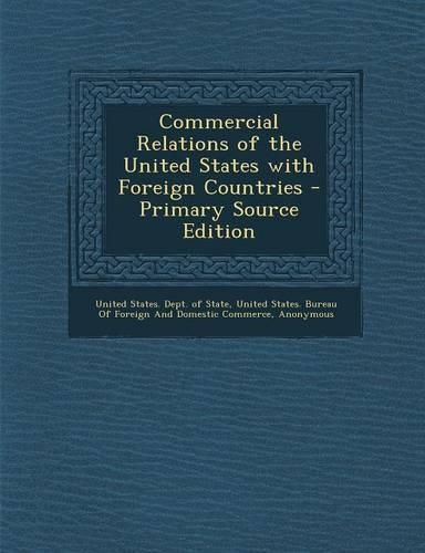 Commercial Relations of the United States with Foreign Countries