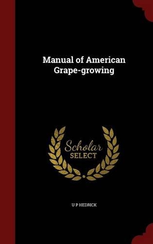 Manual of American Grape-growing