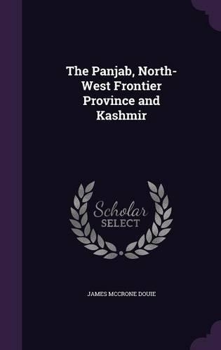 Panjab, North-West Frontier Province and Kashmir: (English)