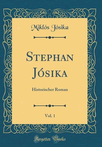 Stephan Jósika, Vol. 1