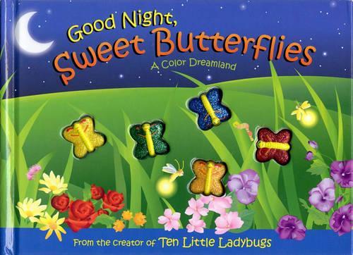Good Night, Sweet Butterflies