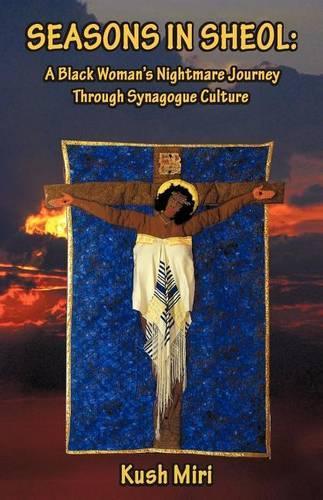 Season in Sheol: A Black Woman's Nightmare Journey Through Synagogue Culture