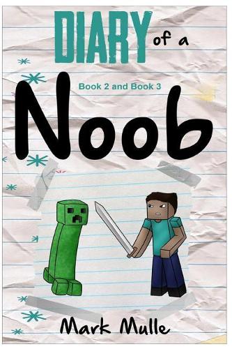 Diary of Noob, Book 2 and Book 3 (An Unofficial Minecraft Book for Kids Ages 9 - 12 (Preteen)
