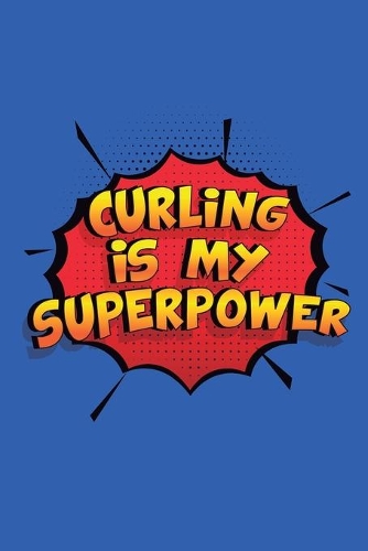 Curling Is My Superpower